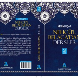 NEHCÜ'L-BELAGADAN DERSLER (1-2)