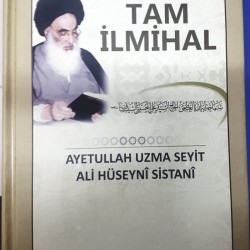 Risale /Tam İlmihal  / Ayetullah Uzma Seyit Ali Hüseyni Sistani
