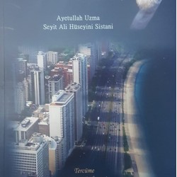 BATIDA YAŞAYAN MÜSLÜMANLARA FIKIH / Ayetullah Uzma Seyit Ali Hüseyni Sistani