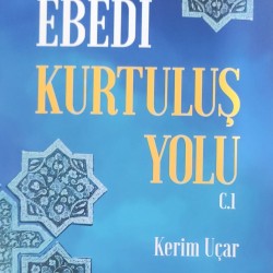 EBEDİ KURTULUŞ YOLU