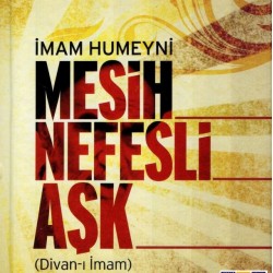 Mesih Nefesli Aşk (Divan-ı İmam)