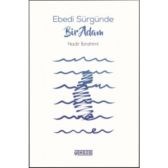 Ebedi Sürgünde Bir Adam