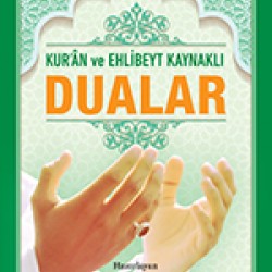 Kur’an ve Ehlibeyt Kaynaklı Dualar