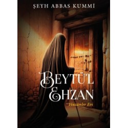 Beytü’l Ehzan Hüzünler Evi / Şeyh Abbasi Kummi
