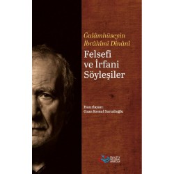  FELSEFİ VE İRFANİ SÖYLEŞİLER
