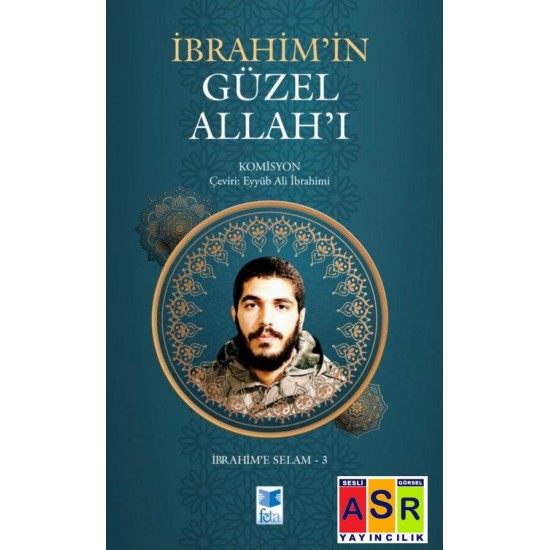 İBRAHİM'İN GÜZEL ALLAH'I