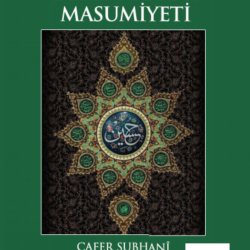 PEYGAMBERLERİN VE EHL-İ BEYT'İN MASUMİYETİ