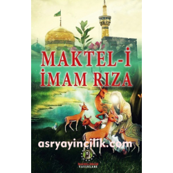 Maktel-i İmam Rıza (a.s)