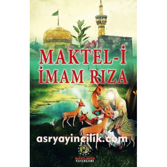 Maktel-i İmam Rıza (a.s)