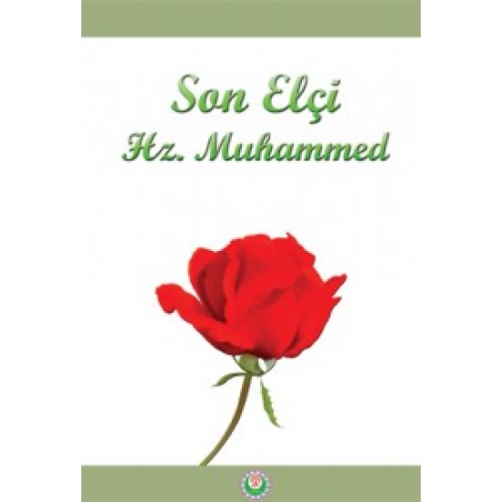 Son Elçi Hz. Muhammed