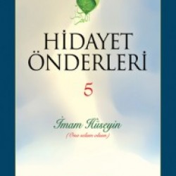 Hidayet Önderleri İmam Hüseyin c.5