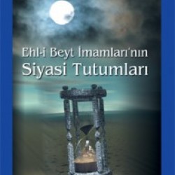 Ehl-i Beyt İmamlarının Siyasi Tutumları