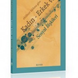  Kadın - Erkek ve Sosyal İlişkileri
