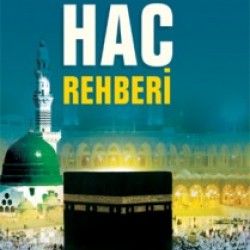 Ehl-i Beyt Mektebine Göre Hac Rehberi 