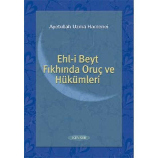 Ehl-i Beyt Fıkhında Oruç ve Hükümleri