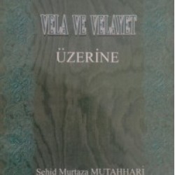 Vela Ve Veleyat Üzerine