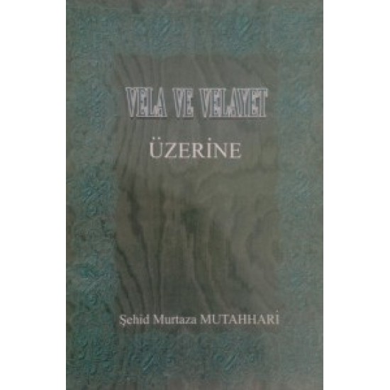 Vela Ve Veleyat Üzerine