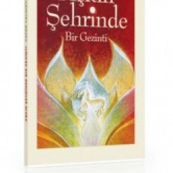 Aşkın Şehrinde Bir Gezinti
