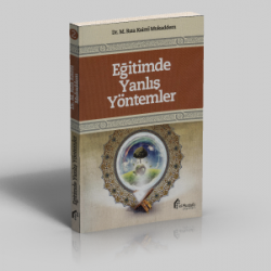 Eğitimde Yanlış Yöntemler