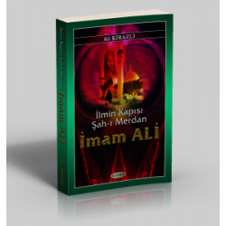 İlmin Kapısı Şah-ı Merdan İmam Ali
