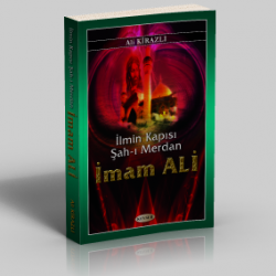 İlmin Kapısı Şah-ı Merdan İmam Ali