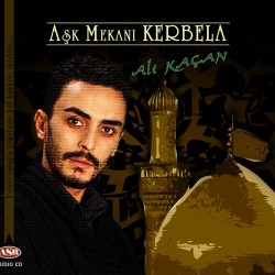Aşk Mekanı KERBELA  ( Ali Kaçan )