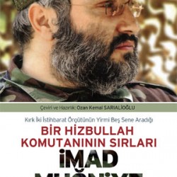 İmad Muğniye - Bir Hizbullah Komutanının Sırları