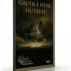 Hz. Peygamberin (s.a.a) Gadir-i Hum Hutbesi