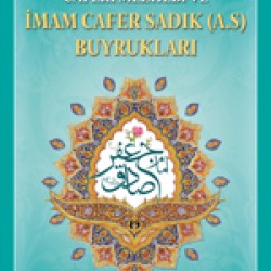 Caferi Mezhebi ve İmam Cafer Sadık (a.s) Buyrukları