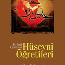 Kerbelâ Kıyamının Hüseynî Öğretileri