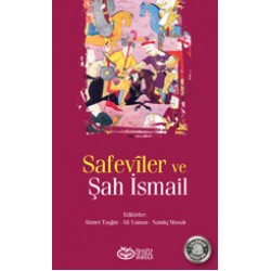 Safevîler ve Şah İsmail