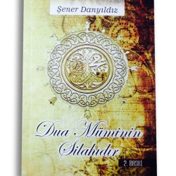 Dua Müminin Silahıdır