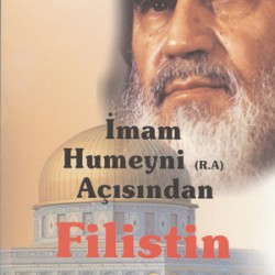 İmam Humeyni (ra) Açısından Filistin