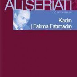 Kadın (Fatıma Fatıma'dır)