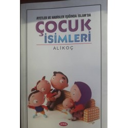 Ayetler ve Hadisler Işığında İslam'da ÇOCUK İSİMLERİ