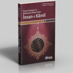 İmam Humeynî ve Müslüman Ariflere Göre İnsan-ı Kâmil