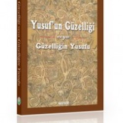Yusuf'un Güzelliği veya Güzelliğin Yusufu