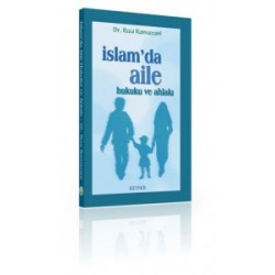 İslam'da Aile Hukuku ve Ahlakı